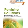 Pentaho Solutions: Business Intelligence and Data Warehousing with Pentaho and MySQL