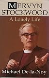 Mervyn Stockwood : a lonely life