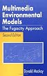 Multimedia Environmental Models: The Fugacity Approach, Second Edition