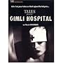 Tales from the Gimli Hospital [DVD]