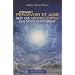 Comment percevoir et agir sur les mondes subtils qui nous entourent
