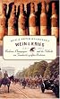 Wein und Krieg: Bordeaux, Champagner und die Schlacht um Frankreichs gr��ten Reichtum
