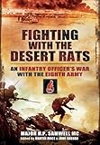 Fighting with the Desert Rats : an infantry officer's war with the Eighth Army