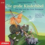 Die gro&szlig;e Kinderbibel: Das Alte und das Neue Testament - Barbara Bartos-H&ouml;ppner