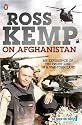 Ross Kemp on Afghanistan
