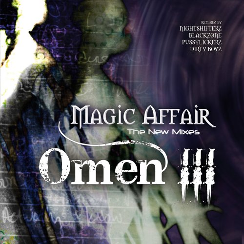 Magic Affair - Omen 3 (The New Mixes) - Zortam Music