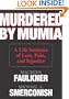 Murdered by Mumia: A Life Sentence of Loss, Pain, and Injustice