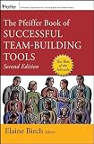 The Pfeiffer Book of Successful Team-Building Tools: Best of the Annuals (Essential Tools Resource)