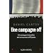 Une campagne off : Chronique interdite de la course � l'Elys�e