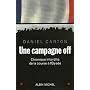 Une campagne off : Chronique interdite de la cours&hellip de Daniel Carton