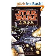 Star Wars: X-Wing: The Bacta War: Book 4