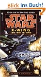 Star Wars: X-Wing: The Bacta War: Book 4