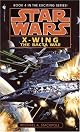The Bacta War (Star Wars: X-Wing Series, Book 4) by Michael A. Stackpole