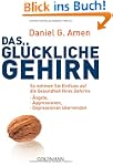 Das gl�ckliche Gehirn: �ngste, Aggres...