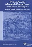 Writers in conflict in sixteenth-century France : essays in honour of Malcolm Quainton