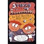 Stinky and Successful: The Riot Brothers Never Stop
