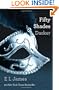 Fifty Shades Darker: Book Two of the Fifty Shades Trilogy