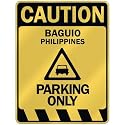 " CAUTION BAGUIO PARKING ONLY " PARKING SIGN PHILIPPINES