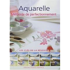 Aquarelle : M�thode de perfectionnement