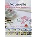 Aquarelle : M�thode de perfectionnement