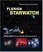 Florida Starwatch (Starwatch: The Essential Guide to Our Night Sky)