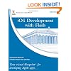 IOS Development with Flash: Your Visual Blueprint for Developing Apple Apps