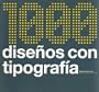 1000 Diseos Con Tipografia (Spanish Edition)