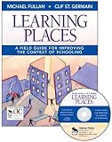 Learning Places: A Field Guide for Improving the Context of Schooling
