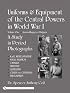 Uniforms & Equipment of the Central Powers in World War I: Austria-hungary & Bulgaria (Uniforms & Equipment of the Central Powers in World War I)