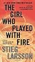 The Girl Who Played with Fire: Book 2 of the Millennium Trilogy (Vintage Crime/Black Lizard)