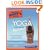 The Complete Idiot's Guide to Yoga Illustrated, 4th Edition