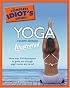 The Complete Idiot's Guide to Yoga Illustrated, 4th Edition (Complete Idiot's Guide to)