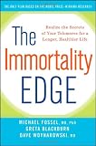 The Immortality Edge: Realize the Secrets of Your Telomeres for a Longer, Healthier Life
