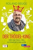 Der Trödel-King: Tipps und Tricks fürs Entrümpeln und Verkaufen Produktbild