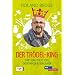 Der Tr�del-King: Tipps und Tricks f�rs Entr�mpeln und Verkaufen
