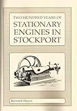Two hundred years of stationary engines in Stockport