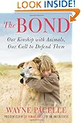 The Bond: Our Kinship with Animals, Our Call to Defend Them