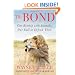 The Bond: Our Kinship with Animals, Our Call to Defend Them