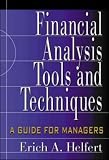 Financial Analysis Tools and Techniques: A Guide for Managers