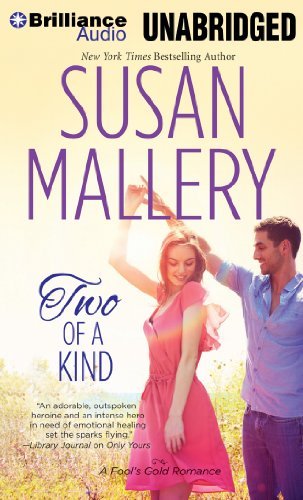 By Susan Mallery Two of a Kind (Fool's Gold Series) (Unabridged) [Audio CD]