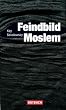 Feindbild Moslem