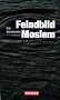 Feindbild Moslem