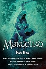 The Mongoliad: Book Three (The Foreworld Saga)