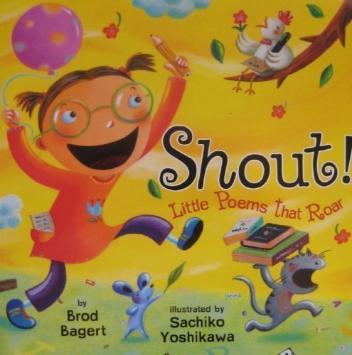 Shout! Little Poems That Roar