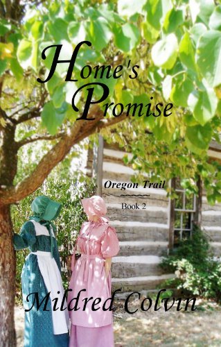 Home's Promise (Oregon Trail Book 2)