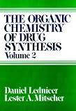 Organic Chemistry of Drug Synthesis, Vol. 2
