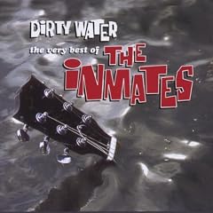Dirty Water - The Very Best Of The Inmates