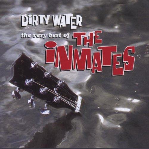 The Inmates - Dirty Water: The Very Best of the Inmates - Zortam Music