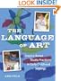 The Language of Art: Reggio-Inspired Studio Practices in Early Childhood Settings