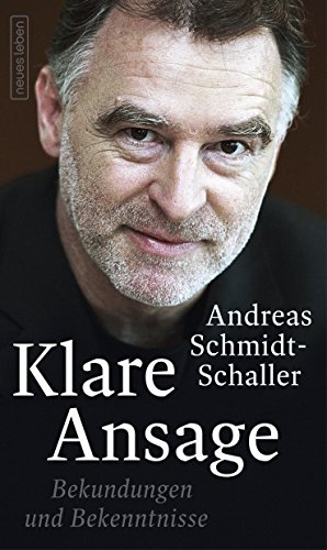 Klare Ansage: Bekundungen und Bekenntnisse (German Edition)